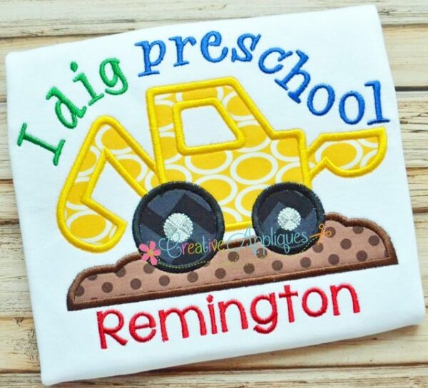 I dig Preschool Digger Backhoe Applique