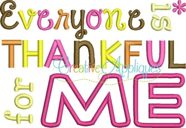 Everyone is Thankful for Me Applique - Image 2