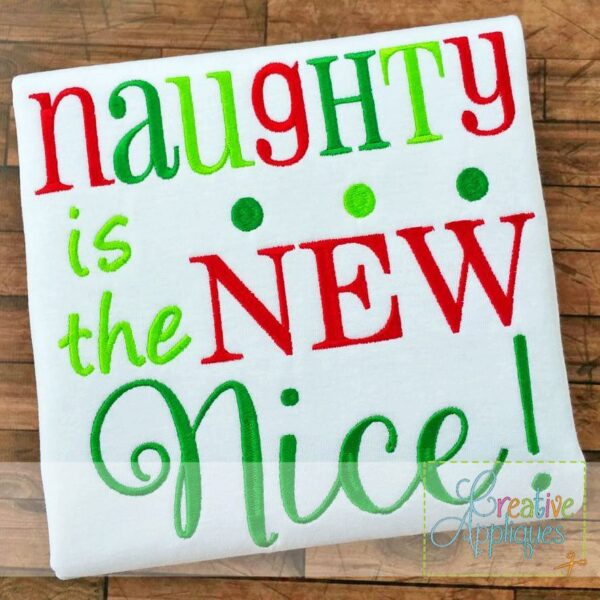 Naughty is the New Nice Embroidery