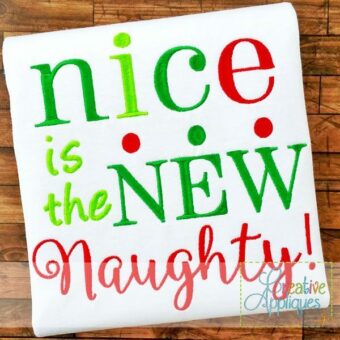 Nice is the New Naughty Embroidery - Creative Appliques