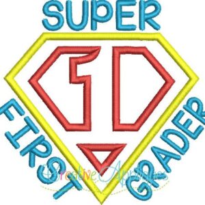 super-hero-first-grader-1st-grade-embroidery-applique-design