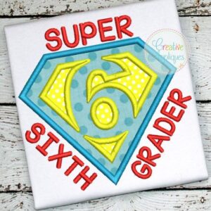 Super-hero-sixth-6th-Grader-grade-embroidery-applique-design