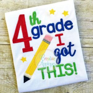 4th-fourth-grade-i-got-this-embroidery-design