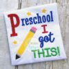 preschool-i-got-this-embroidery-design
