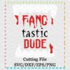 FANG-tastic-dude-svg-eps-dxf-png-cutting-file-silhouette-cameo-cricut