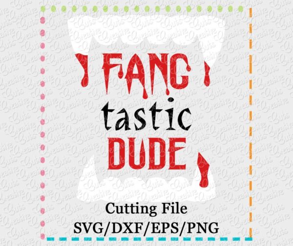 FANG-tastic-dude-svg-eps-dxf-png-cutting-file-silhouette-cameo-cricut