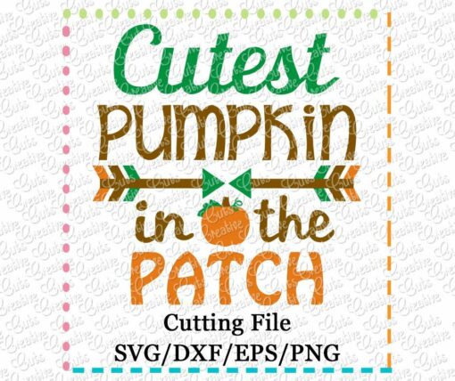 cutest-pumpkin-in-the-patch-svg