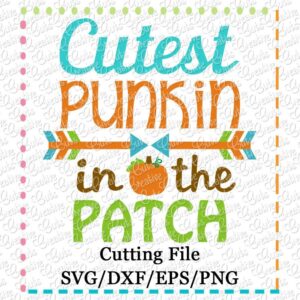 cutest-punkin-in-the-patch-svg