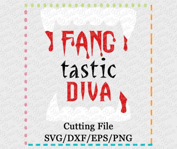 FANG-tastic-diva-svg-eps-dxf-png-cutting-file-silhouette-cameo-cricut