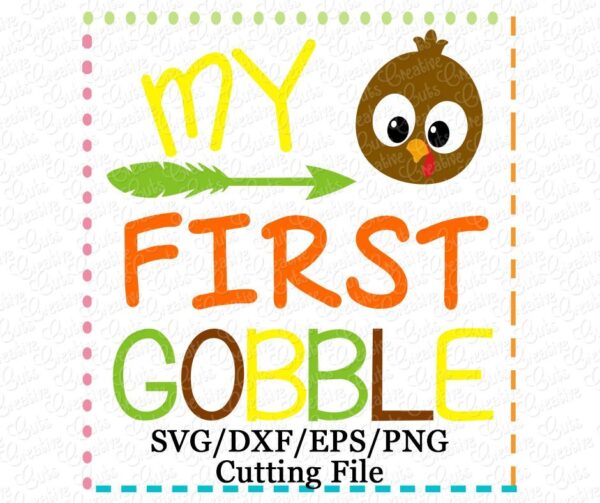 My First Gobble Cutting File SVG DXF EPS