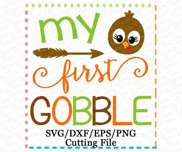 My First Gobble Girl Cutting File SVG DXF EPS