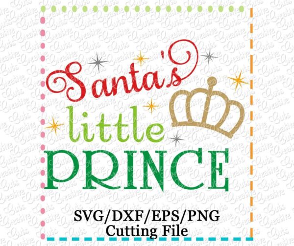 Santa's Prince Cutting File SVG DXF EPS