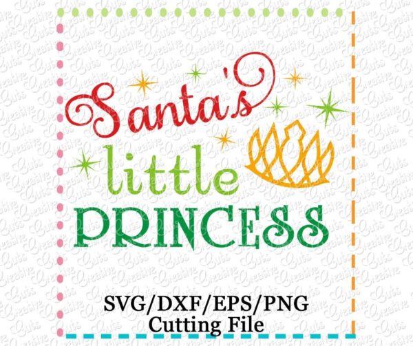 Santa's Princess Cutting File SVG DXF EPS