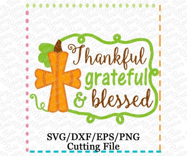 Thankful, Grateful, & Blessed Cutting File SVG DXF EPS