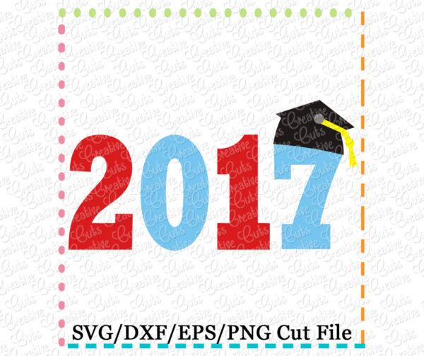 2017 Graduation SVG DXF EPS