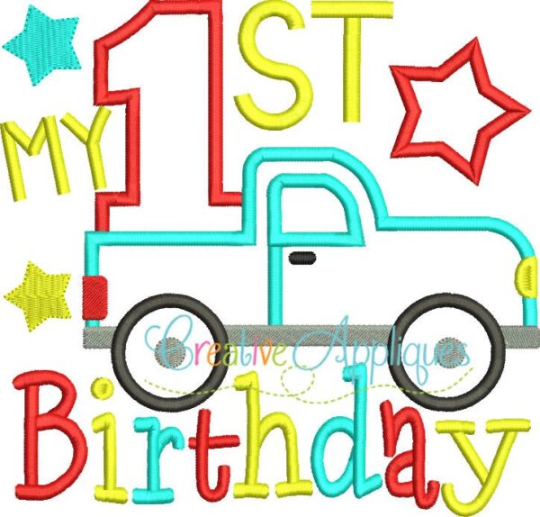 My 1st Birthday Truck Applique - Image 2