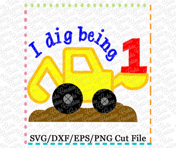 I Dig Being Digger 1 SVG DXF EPS