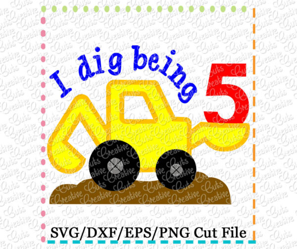 I Dig Being Digger 5 SVG DXF EPS