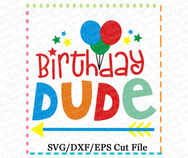 Birthday Dude Birthday SVG DXF EPS