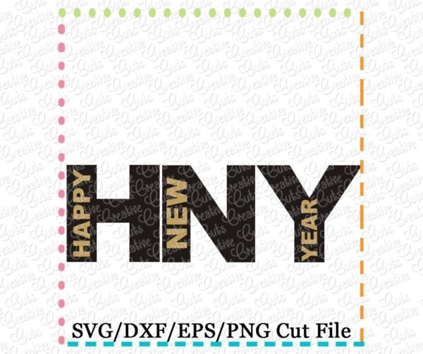 HNY Happy New Year Cutting File SVG DXF EPS