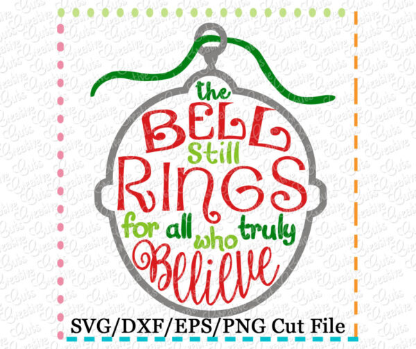 The Bell Still Rings For All Who Truly Believe SVG DXF EPS