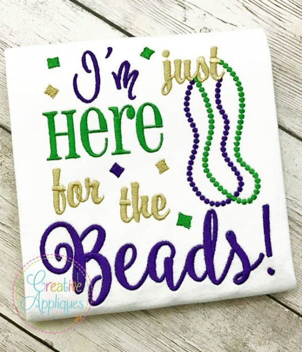 I'm Just Here For The Beads Embroidery