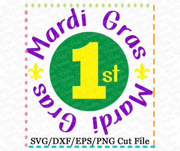 1st Mardi Gras Cutting File SVG DXF EPS