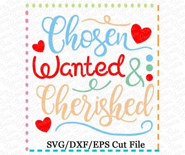 Chosen Wanted Cherished Cutting File SVG DXF EPS