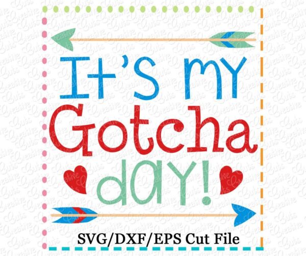 It's my gotcha day Cutting File SVG DXF EPS