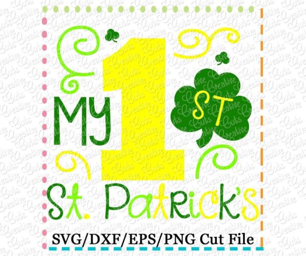 My 1st St Patrick's Cutting File SVG DXF EPS