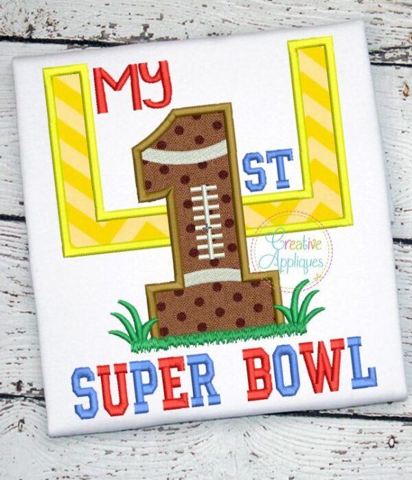 My 1st Super Bowl Applique