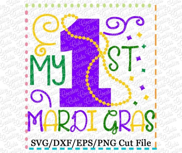 My 1st Mardi Gras Cutting File SVG DXF EPS