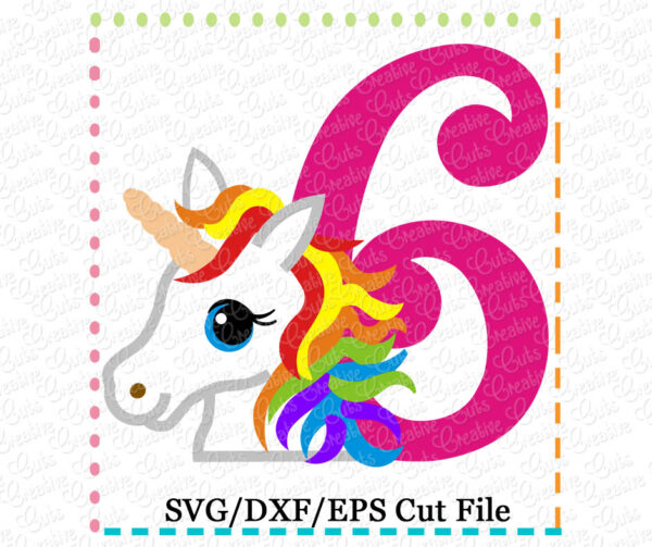 Rainbow Unicorn Birthday 6 Cutting File SVG DXF EPS