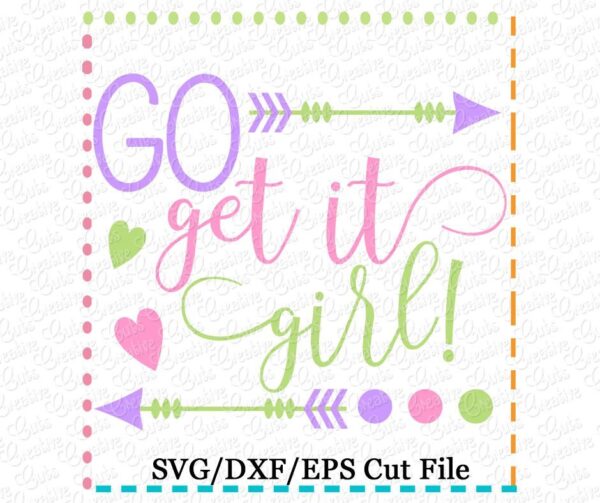 Go Get it Girl Cutting File SVG DXF EPS