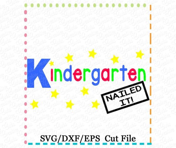 Kindergarten Nailed It Cutting File SVG DXF EPS