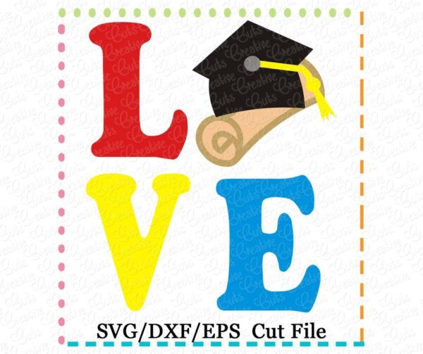 Love Graduation Cutting File SVG DXF EPS