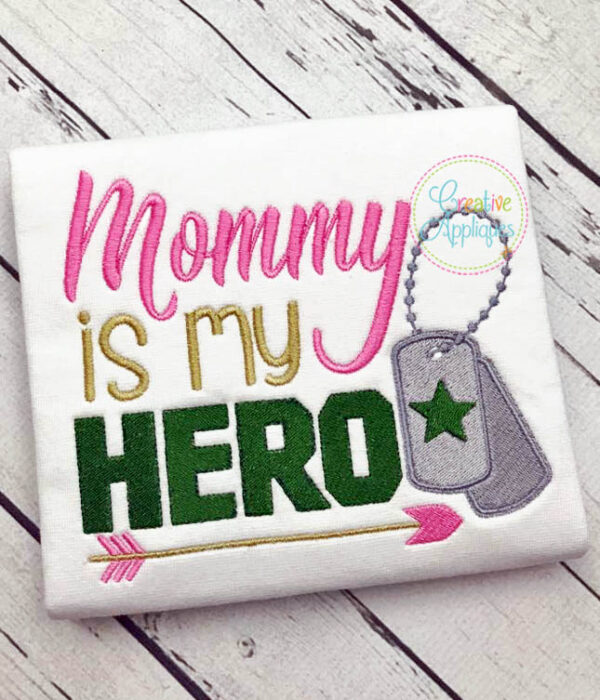 Mommy is my Hero Embroidery