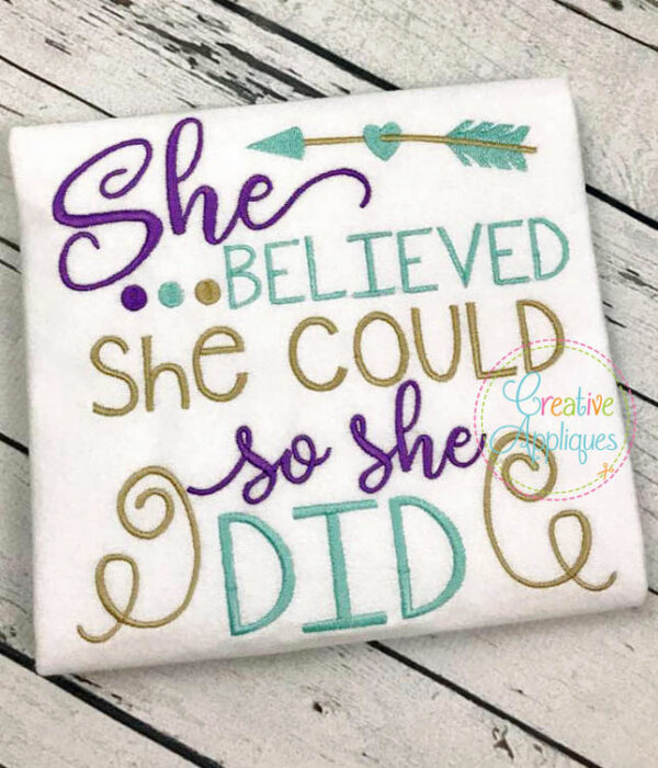 She Believed She Could So She Did Embroidery