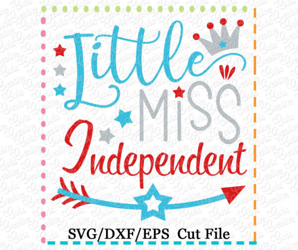 Little Miss Independent Cutting File SVG DXF EPS