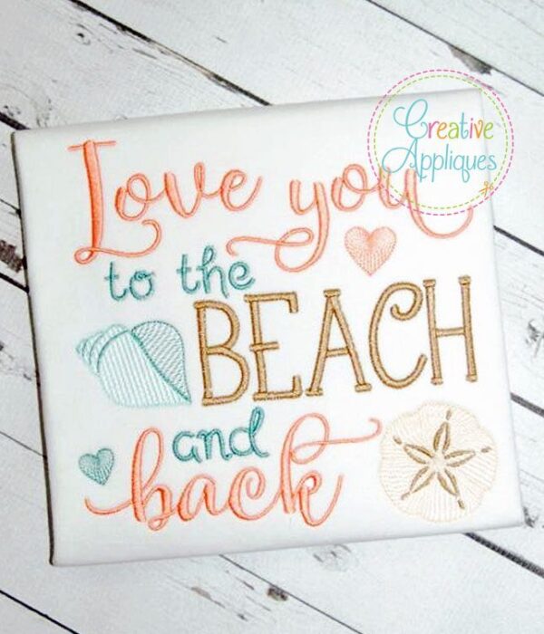 Love You To The Beach and Back Embroidery