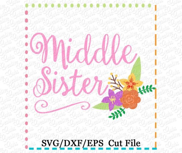 Middle Sister Cutting File SVG DXF EPS