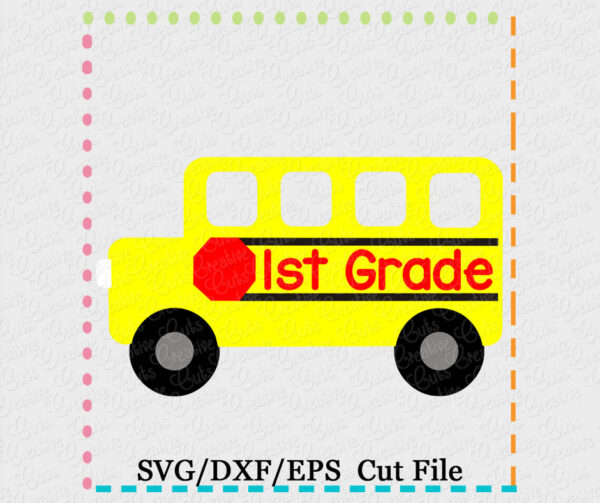 1st Grade Bus Cutting File SVG DXF EPS