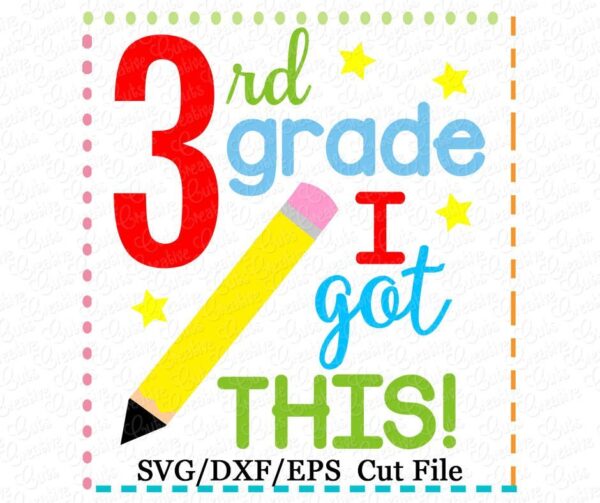 3rd Grade I Got This Cutting File SVG DXF EPS