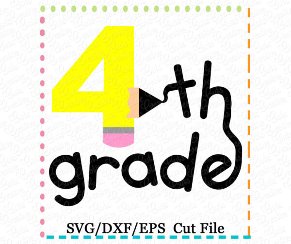 4th Grade Pencil Cutting File SVG DXF EPS