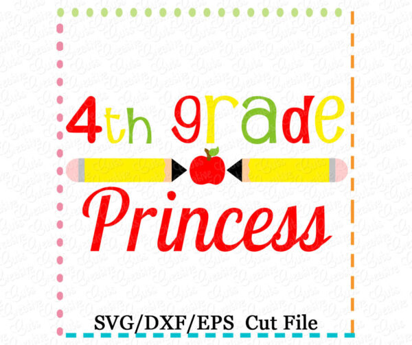 4th Grade Princess Cutting File SVG DXF EPS