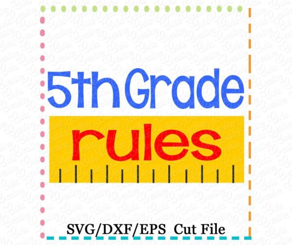 5th Grade Rules Cutting File SVG DXF EPS