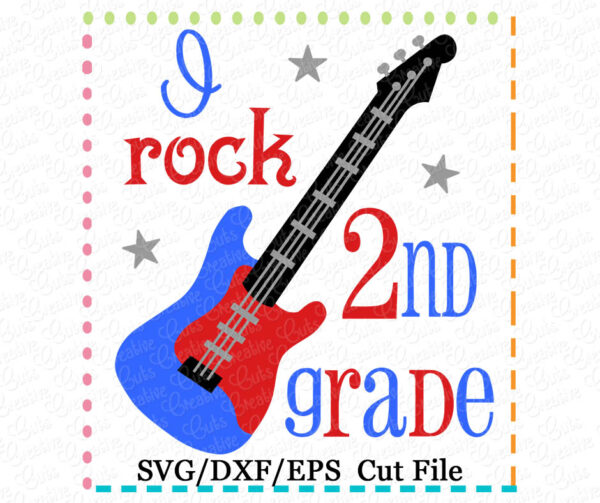 I Rock 2nd Grade Cutting File SVG DXF EPS