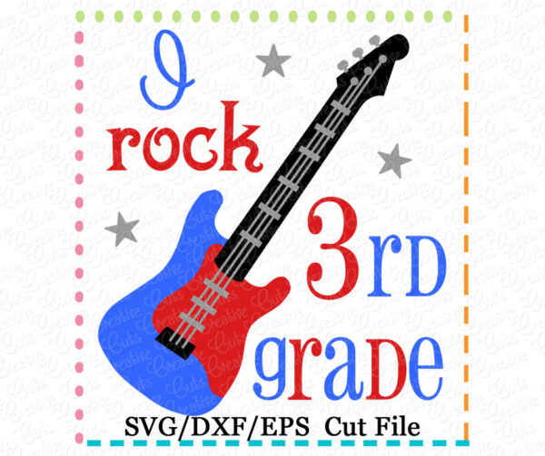 I Rock 3rd Grade Cutting File SVG DXF EPS