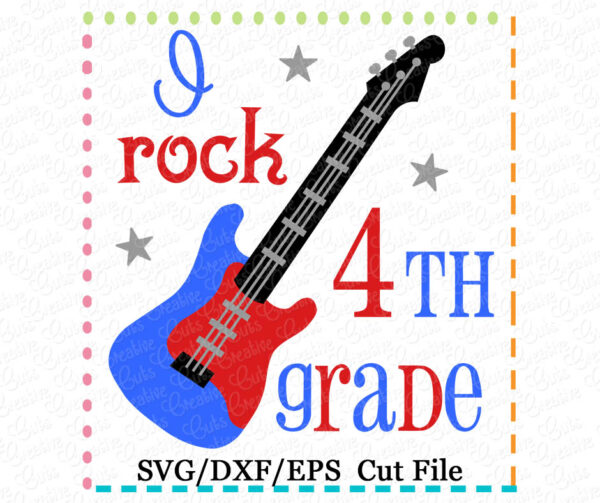 I Rock 4th Grade Cutting File SVG DXF EPS