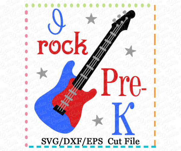 I Rock Pre-K Kindergarten Cutting File SVG DXF EPS